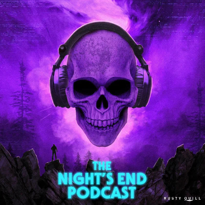 The Night‘s End Podcast