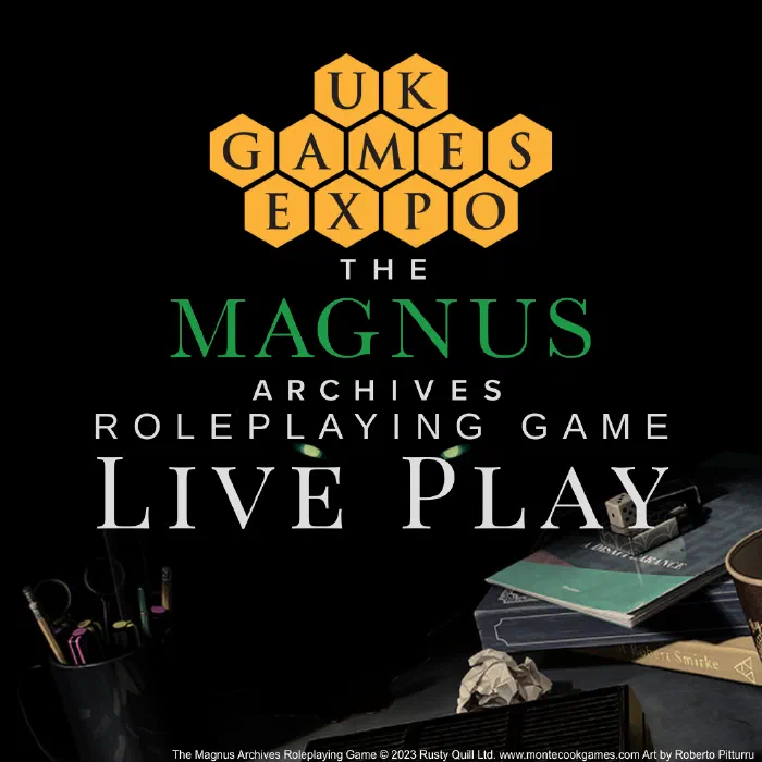 UK Games Expo: The Magnus Archives Roleplaying Game Live Play