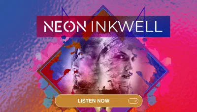 Find out more about and listen to Neon Inkwell thumbnail