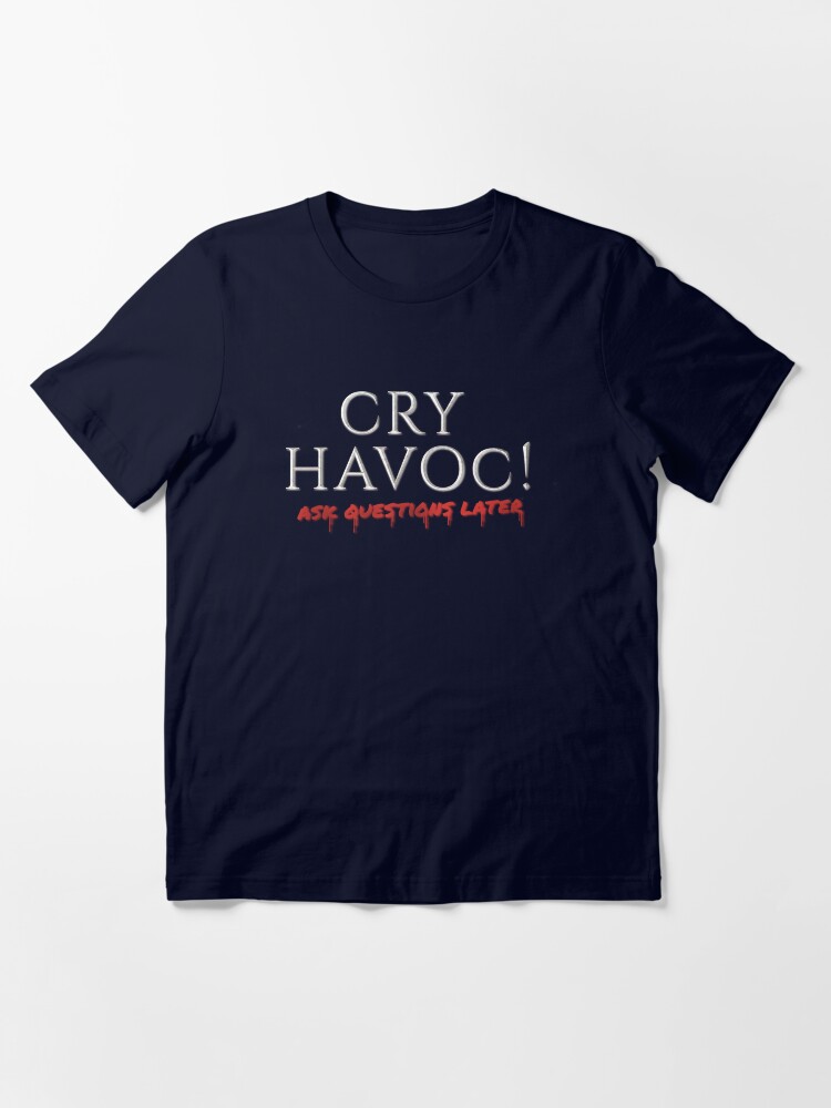 Cry Havoc! Ask Questions Later - Logo