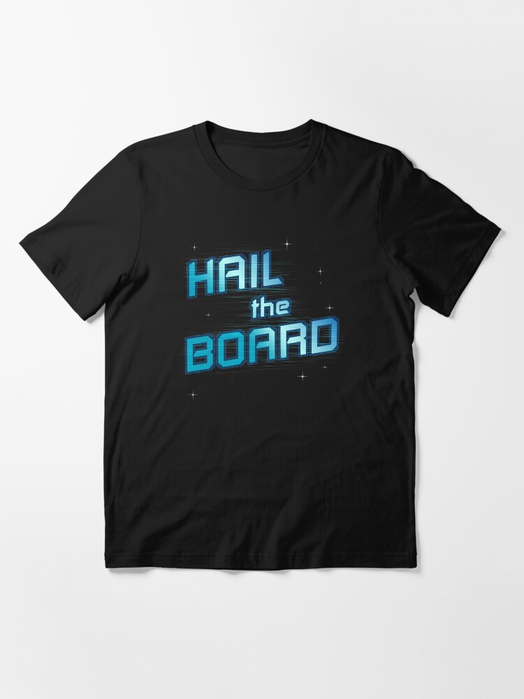 Hail the Board