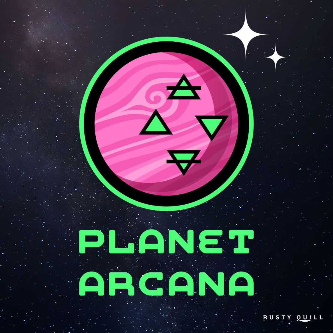 Show cover art, back ground is a field of stars and space, there are 2 bright starts top right of the image, and in the center is a pink planet surrounded by a black and then a green circle. There are 4 green triangles on the surface of the planet laid out like a compass. Below the planet is in green writing is "PLANET ARCANA".